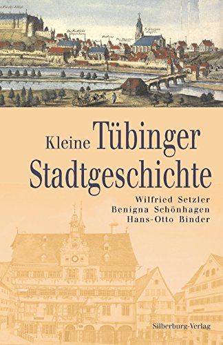 Kleine Tübinger Stadtgeschichte von Silberburg